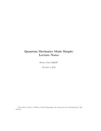 Quantum Mechanics Made Simple: Lecture Notes - University of ...