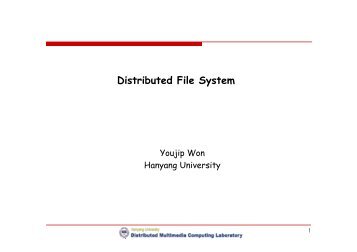 Distributed File System - dmclab.hanyang.ac.kr
