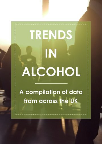 trends-in-alcohol---a-compilation-of-data-from-across-the-uk-1-2