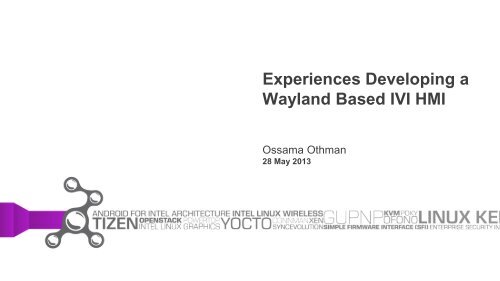 Experiences Developing a Wayland-Based IVI HMI - The Linux ...