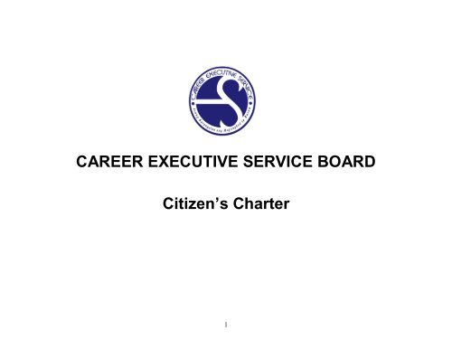 CAREER EXECUTIVE SERVICE BOARD Citizen's Charter - It works!