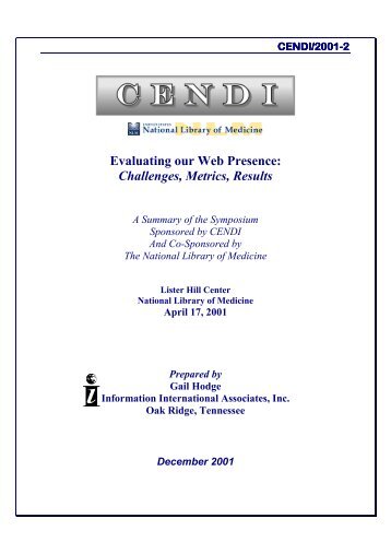 Evaluating our Web Presence: Challenges, Metrics, Results - cendi