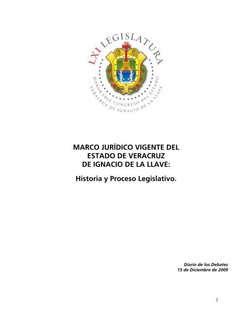 Historia y Proceso Legislativo. - H. Congreso del Estado de Veracruz