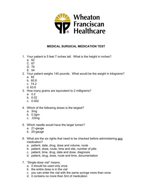 MEDICAL SURGICAL MEDICATION TEST 1. Your patient is 5 feet 7 ...