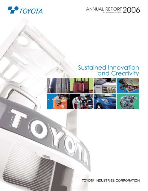 Sustained Innovation and Creativity - Toyota Industries Corporation