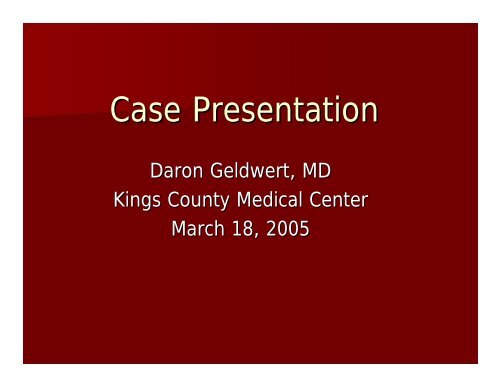 Case Presentation - Department of Surgery at SUNY Downstate ...