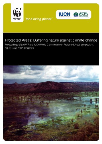 Protected Areas: Buffering nature against climate ... - wwf - Australia
