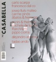 Casabella, n.742, marzo 2006, di Alberto Ferlenga [pdf 1,44MB] - AAM