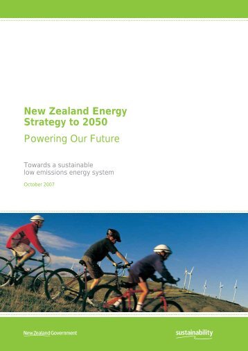 Powering Our Future New Zealand Energy Strategy to 2050