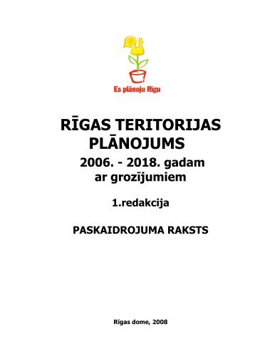 rÄ«gas teritorijas plÄnojums - RÄ«gas domes PilsÄtas attÄ«stÄ«bas ...