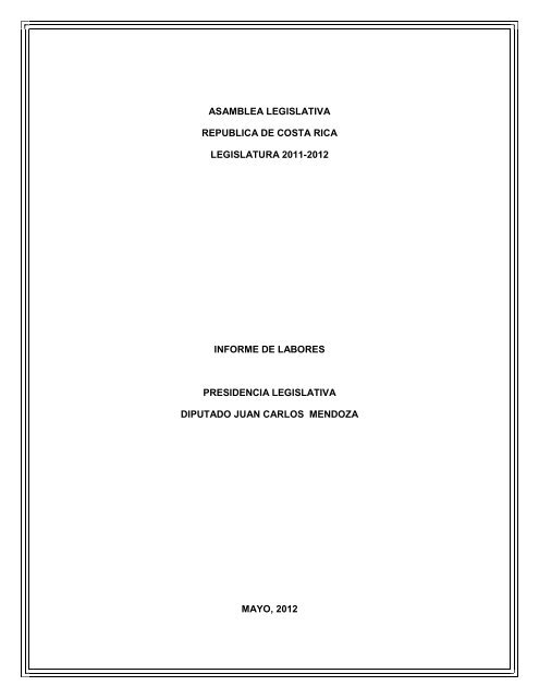 Informe Diputado Juan Carlos Mendoza, Presidente