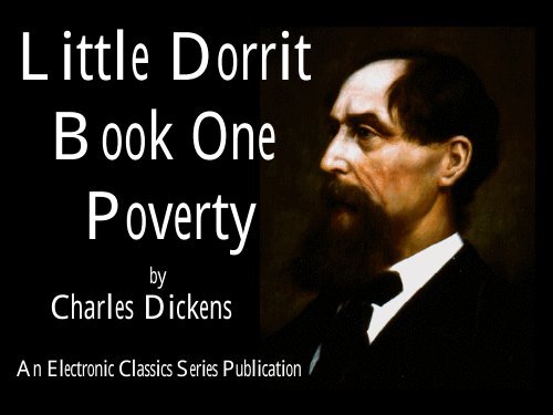 Little Dorrit, Book One: Poverty - Penn State University