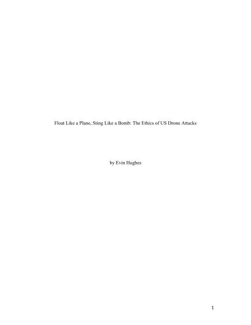 1 Float Like a Plane, Sting Like a Bomb: The Ethics of US Drone ...