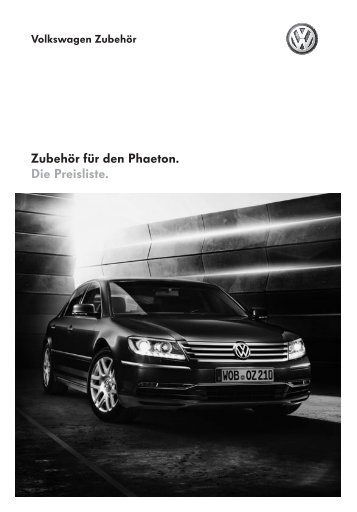 Zubehör für den Phaeton. Die Preisliste. - Volkswagen AG