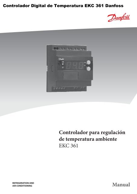 Controlador para regulaciÃ³n de temperatura ambiente EKC 361 ...