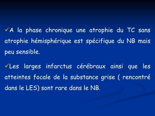 ASPECT IRM DU NEUROBEHCET. A PROPOS DE 34 CAS