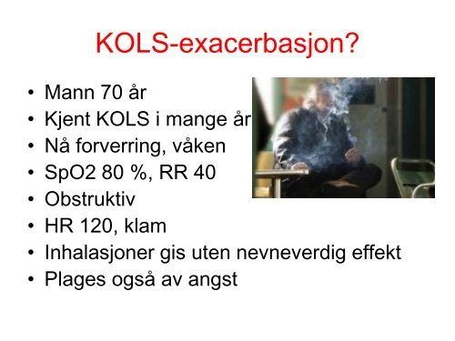 KOLS â€“ oksygen eller ikke? - nakos