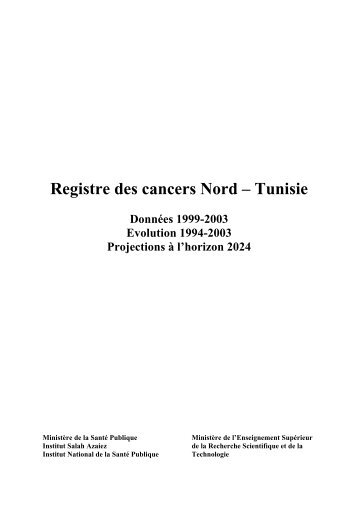 Registre des cancers Nord – Tunisie - Conseil national de l'ordre ...