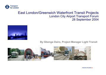 East London/Greenwich Waterfront Transit Projects - London City ...
