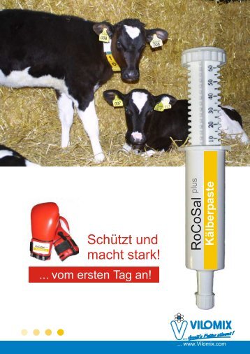 Kälberpaste - Deutsche Vilomix Tierernährung GmbH
