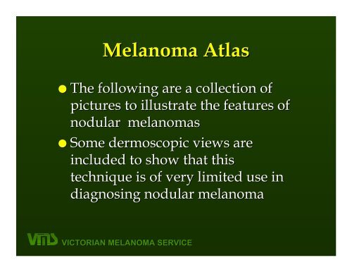 VICTORIAN MELANOMA SERVICE Nodular Melanoma