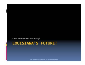 Louisiana severance tax - State Senate