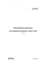 Informations gÃ©nÃ©rales Les Implants dentaires Astra Tech