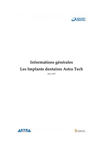 Informations gÃ©nÃ©rales Les Implants dentaires Astra Tech