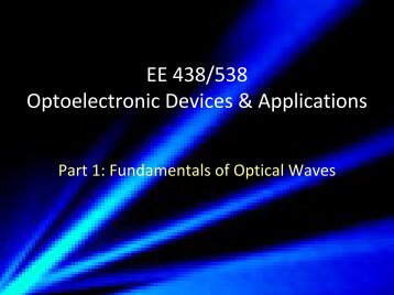 EE 438/538 Optoelectronic Devices & Applications