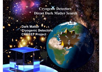 Cryogenic Detectors Direct Dark Matter Search - 3rd Joint ILIAS ...