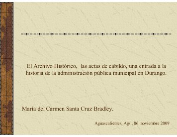 El Archivo Histórico, las actas de cabildo, una entrada a la historia ...