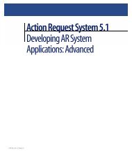 Action Request System 5.1 Developing AR System Applications ...