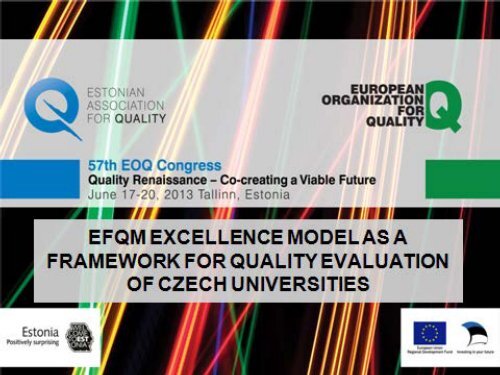 Jaroslava Nenadal, EFQM Excellence Model as a Framework ... - EOQ