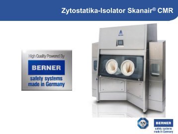 Zytostatika-Isolator SkanairÂ® CMR - BERNER International GmbH