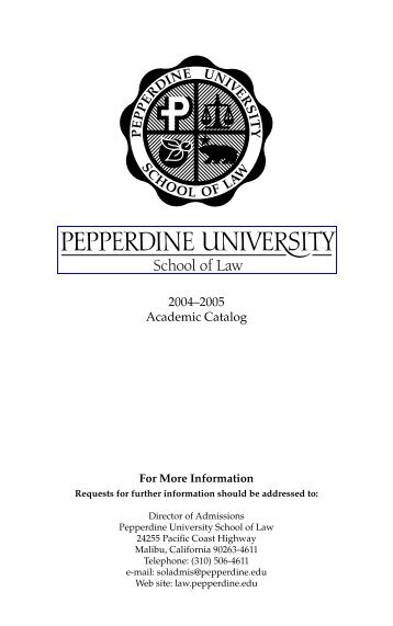 2004-2005 - Pepperdine University School of Law