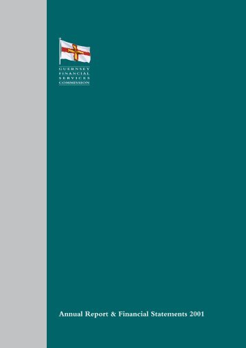 Annual Report & Financial Statements 2001 - the Guernsey ...