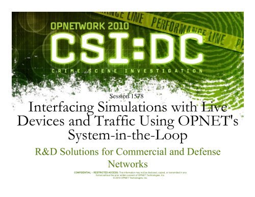 Interfacing Simulations with Live Devices and Traffic Using OPNET's ...