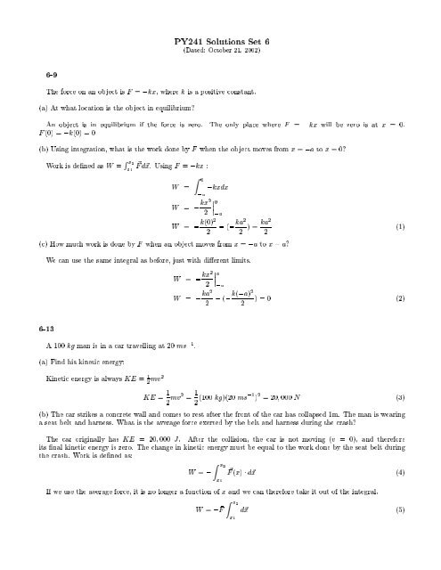 PY241 Solutions Set 6 (Dated: October 21, 2002) 6-9 The force on ...