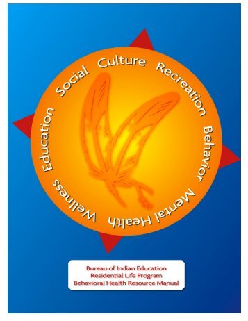 Behavioral Health Resource Manual - Bureau of Indian Education