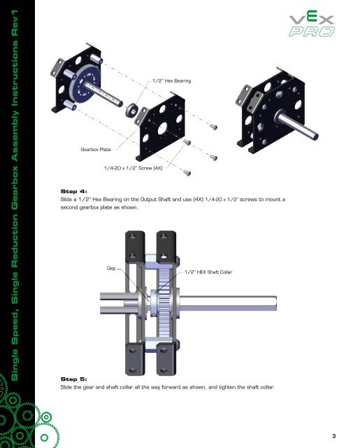 Single Speed, Single Reduction Gearbox Assembly ... - VEX Robotics