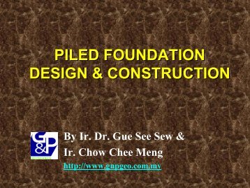 PILE FOUNDATIONS - Gnpgeo.com.my