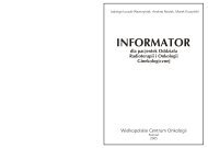 INFORMATOR - Wielkopolskie Centrum Onkologii