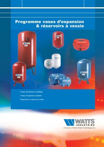 Vases d'expansion et rÃƒÂ©servoirs ÃƒÂ  vessies - Watts Industries