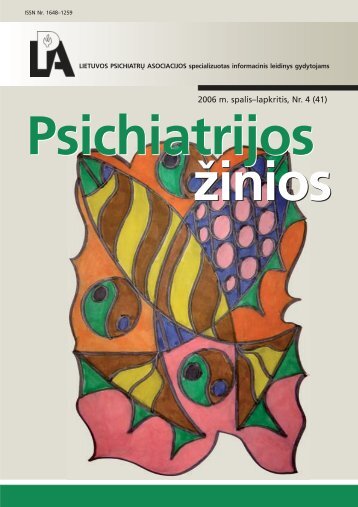 psichiatrijos zinios 2006_4 SPAUDAI.pmd - Lietuvos psichiatrÅ³ ...
