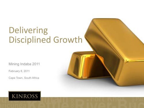 Presentation - Kinross Gold
