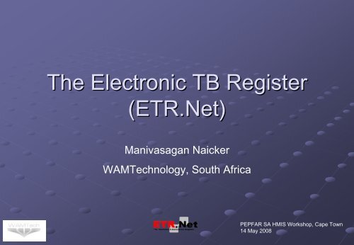 The Electronic TB Register (ETR.Net) - South Africa