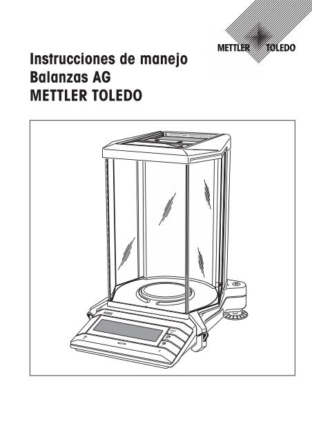 Instrucciones de manejo Balanzas AG - METTLER TOLEDO