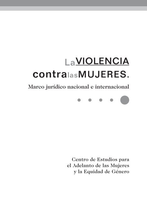 La Violencia contra las Mujeres. Marco jurÃ­dico nacional e ...