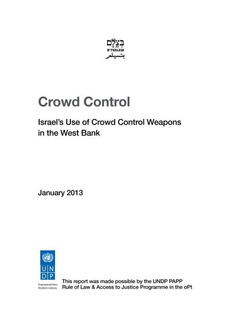 B'Tselem report: Crowd Control: Israel's Use of Crowd Control ...
