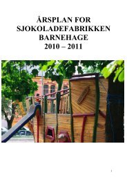 Ã¥rsplan for sjokoladefabrikken barnehage 2010 â 2011 - Bydel ...